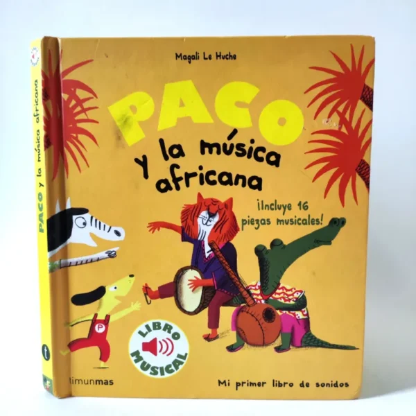 Paco y la música africana. Libro musical. Magali Le Huche, książka po hiszpańsku