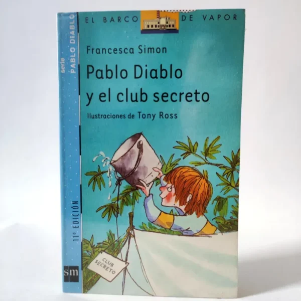 Pablo Diablo y el club secreto. Francesca Simon. SM, książka po hispzańsku