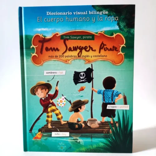 Tom Sawyer, pirata. Más de 200 palabras en inglés y castellano sobre el cuerpo humano y la ropa