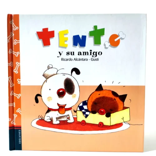 Tento y su amigo. Ricardo Alcántara. Edelvives