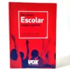 Diccionario Escolar de la Lengua Española. VOX
