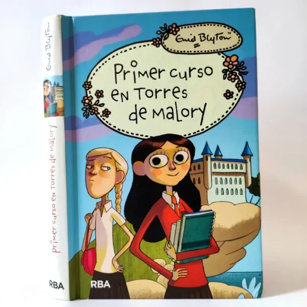 Primer curso en Torres de Malory. Enid Blyton. RBA