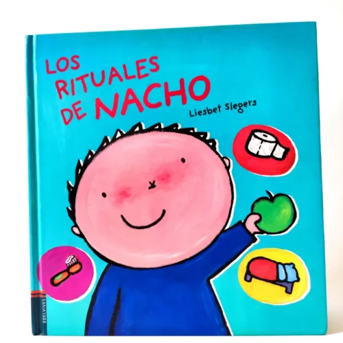 Los rituales de Nacho. Liesbet Slegers. Edelvives