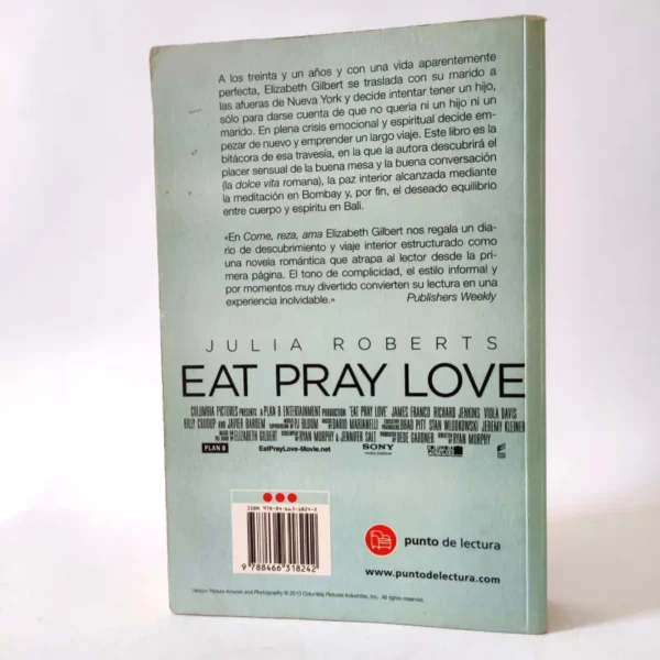 Come, reza, ama. Elizabeth Gilbert