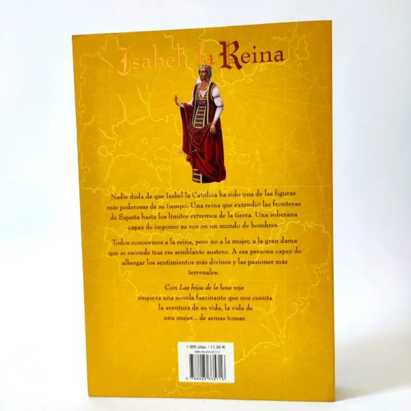 Isabel, la Reina. Las hijas de la luna roja. Ángeles de Irisarri
