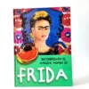 Descubriendo el mágico mundo de Frida