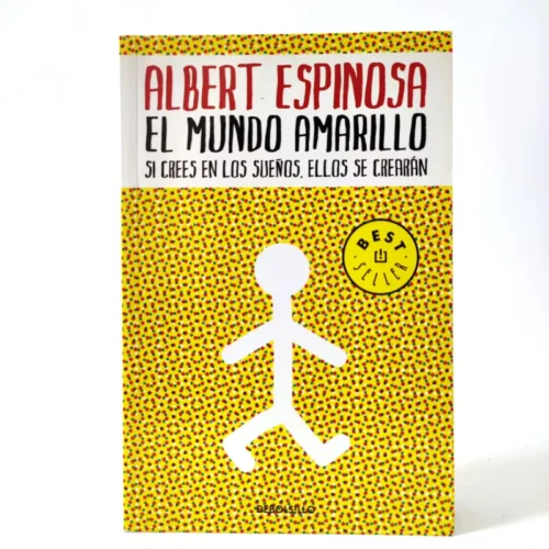 El mundo amarillo. Albert Espinosa El mundo amarillo. Albert Espinosa
