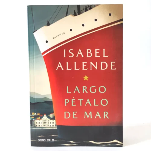 Largo pétalo de mar. Isabel Allende Largo pétalo de mar. Isabel Allende
