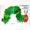 La pequeña oruga glotona. Eric Carle, książka po hiszpańsku