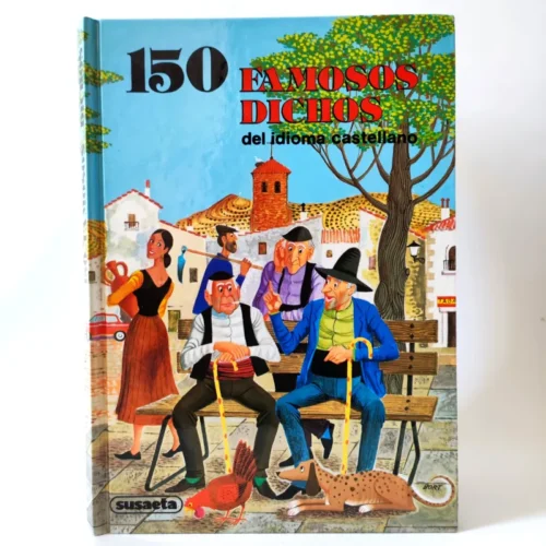 150 famosos dichos del idioma castellano. Susaeta, książka po hiszpańsku 150 famosos dichos del idioma castellano. Susaeta, książka po hiszpańsku