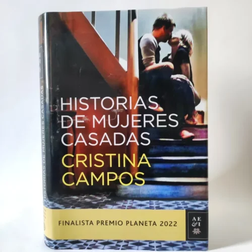 Historias de mujeres casadas. Cristina Campos