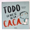 Todo lo que sé de la Caca. Combel