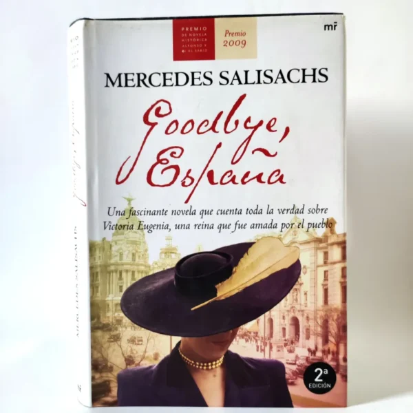 Goodbye, España. Mercedes Salisachs