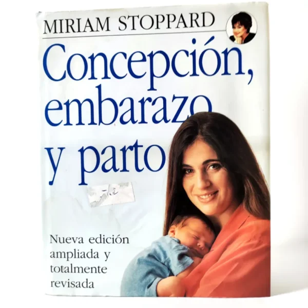 Concepción, embarazo y parto. Miriam Stoppard