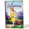 Pollyanna. Eleanor H. Porter