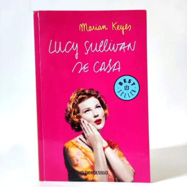Lucy Sullivan se casa. Marian Keyes