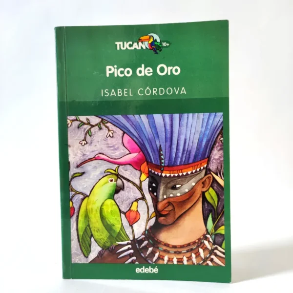 Pico de oro. Isabel Córdova