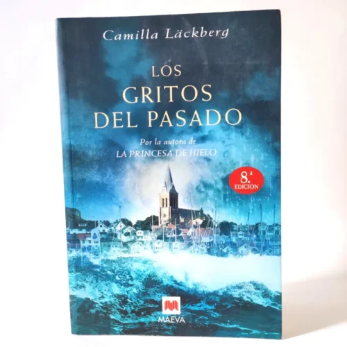 Los gritos del pasado. Camilla Läckberg