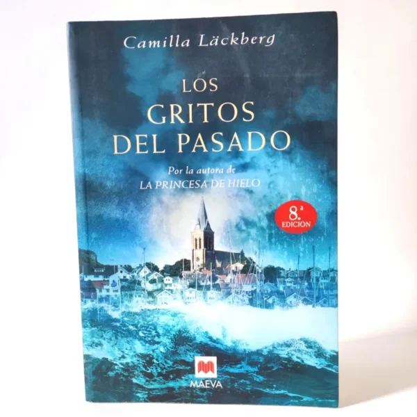 Los gritos del pasado. Camilla Läckberg