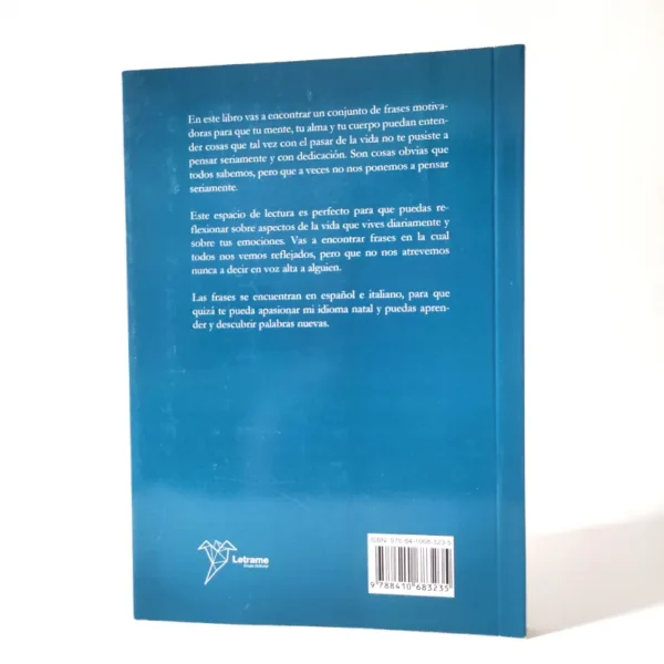 Frases que todos deberíamos leer: En español e italiano. Sara Mazzacani