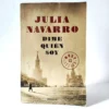 Dime quién soy. Julia Navarro