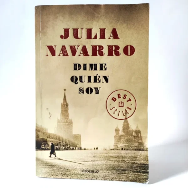 Dime quién soy. Julia Navarro