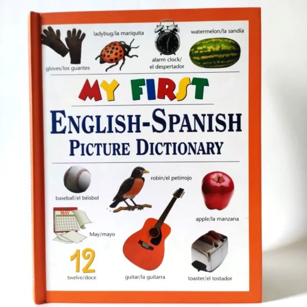 My first English-Spanish picture dictionary