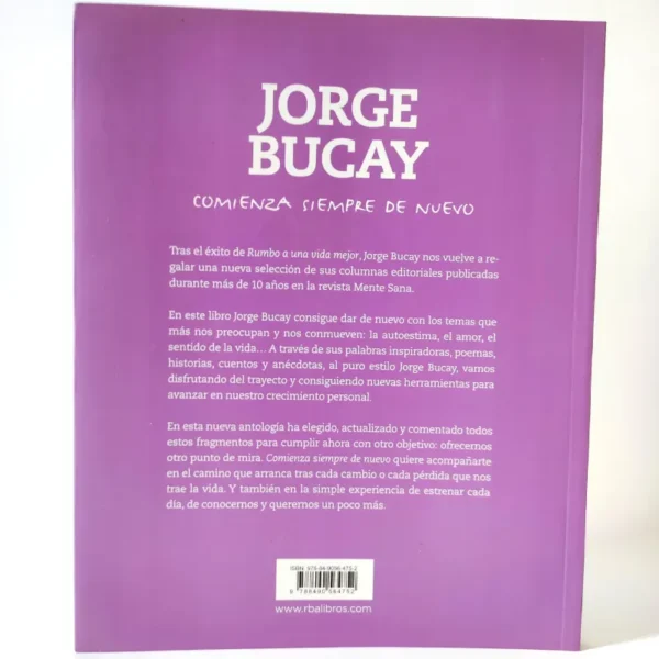 Comienza siempre de nuevo. Jorge Bucay