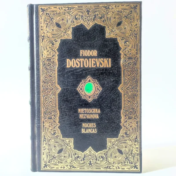 Nietoschka Nezvanova / Noches Blancas. Fiódor Dostoievski
