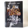 A fuego lento. Paula Hawkins