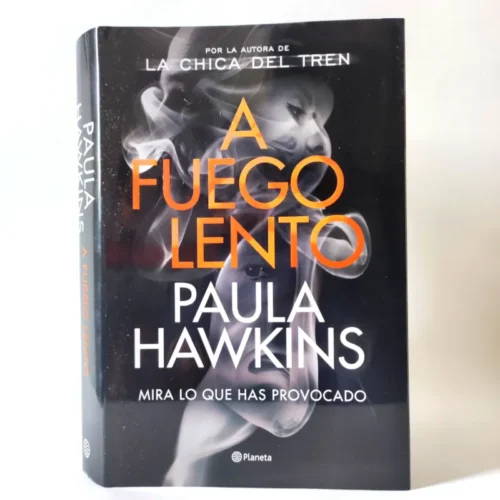 A fuego lento. Paula Hawkins