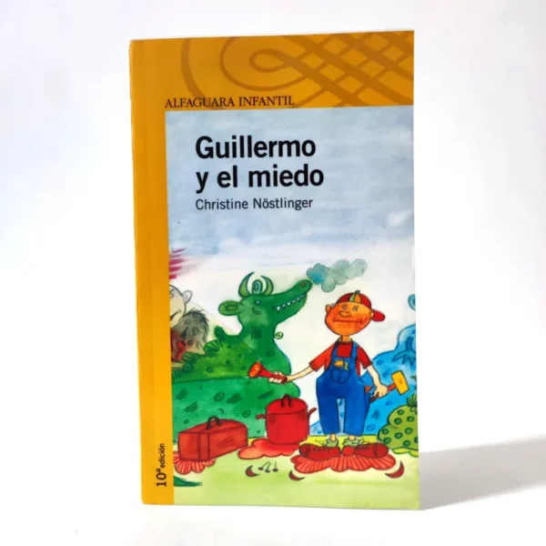 Guillermo y el miedo. Alfaguara Guillermo y el miedo. Alfaguara
