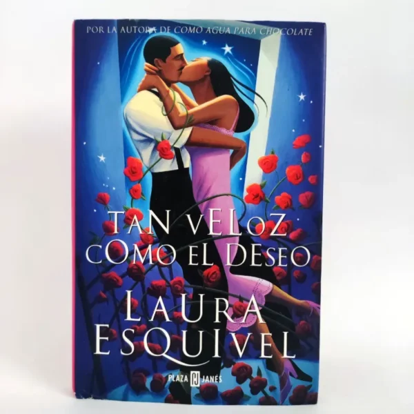 Tan veloz como el deseo. Laura Esquivel