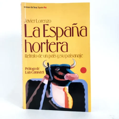 La España hortera. Javier Lorenzo