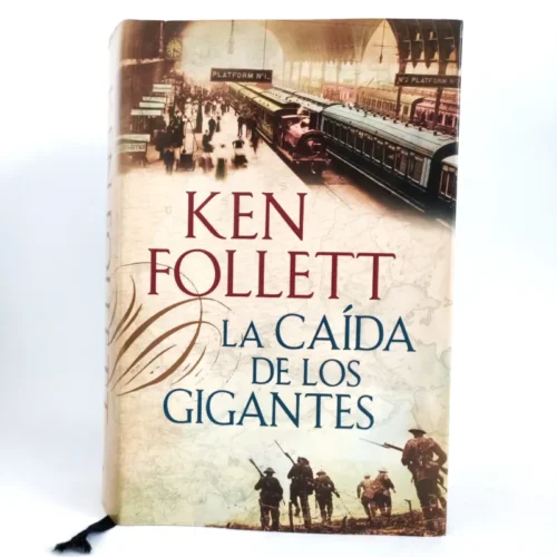 La caída de los gigantes. Ken Follett, książka po hiszpańsku