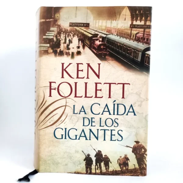 La caída de los gigantes. Ken Follett, książka po hiszpańsku
