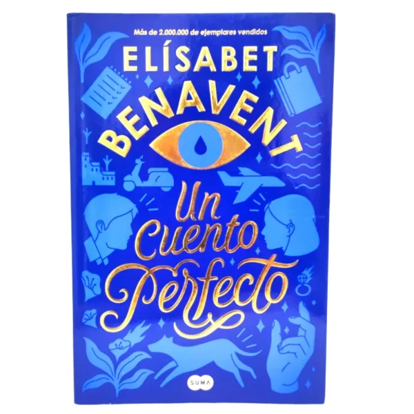 Un cuento perfecto. Elísabet Benavent