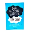 Bajo la misma estrella. John Green, książka po hiszpańsku
