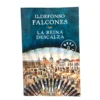 La reina descalza. Ildefonso Falcones