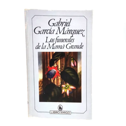 Los funerales de la Mamá Grande. Gabriel García Márquez, książka po hiszpańsku