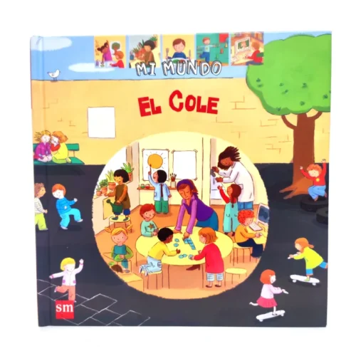 El cole. Mi mundo. SM, książka po hiszpańsku