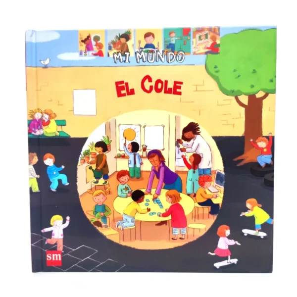 El cole. Mi mundo. SM, książka po hiszpańsku