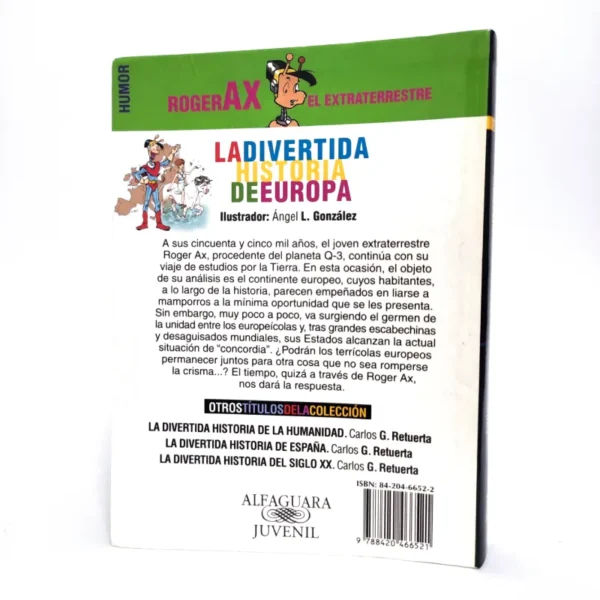 La divertida historia de Europa. Roger ax el extraterrestre. Alfaguay, książka po hiszpańsku