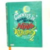 Cuentos de buenas noches para niñas rebeldes 2. Francesca Cavallo, Elena Favilli, książka po hiszpańsku