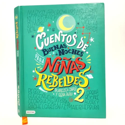 Cuentos de buenas noches para niñas rebeldes 2. Francesca Cavallo, Elena Favilli, książka po hiszpańsku