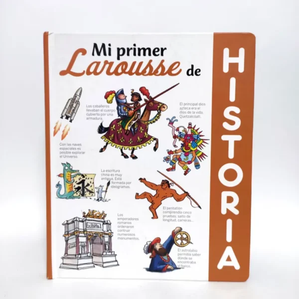Mi primer Larousse de Historia