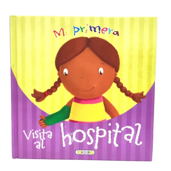 Mi primera visita al hospital. Todolibro, książka po hiszpańsku