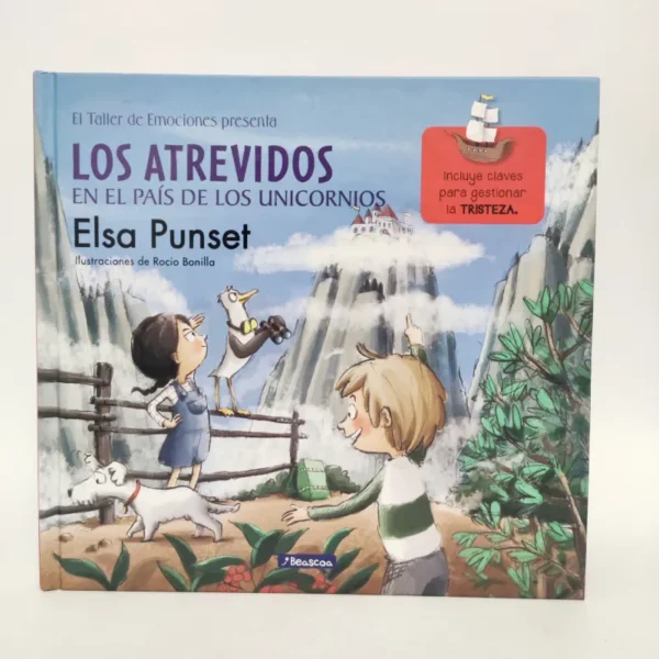 Los Atrevidos en el País de los Unicornios. Elsa Punset. Beascoa