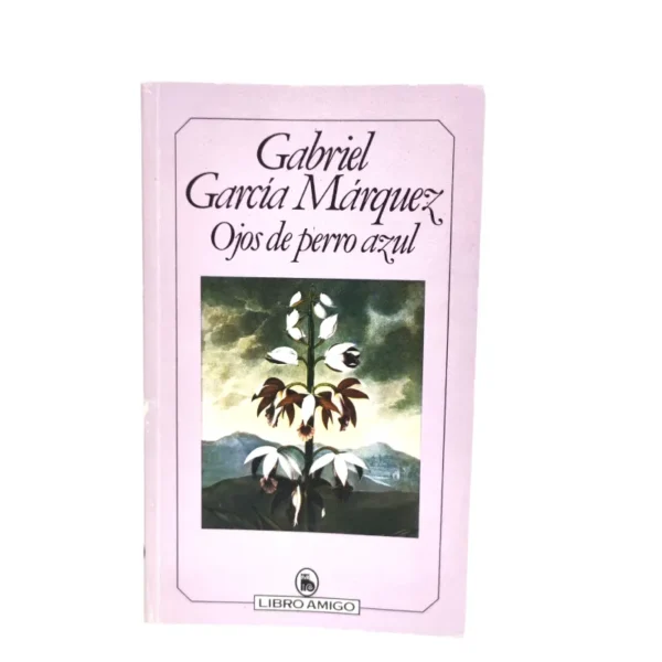 Ojos de perro azul. Gabriel García Márquez