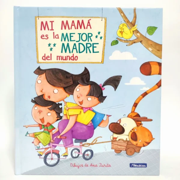 Mi mamá es la mejor madre del mundo. Beascoa, książka po hiszpańsku